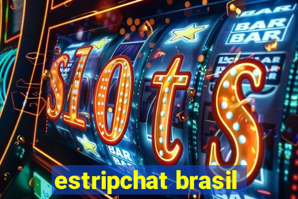 estripchat brasil